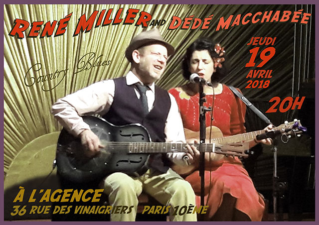 René Miller et Dédé Macchabée en concert à l'Agence le 19 avril 2018 à Paris (75)