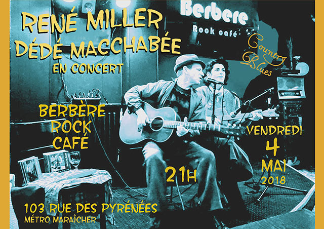 René Miller et Dédé Macchabée en concert au Berbère Rock Café le 04 mai 2018 à Paris (75)