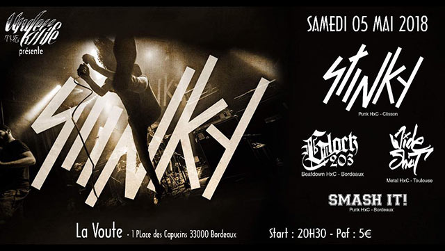 Stinky + Glock 203 + Wide Shut + Smash It! à la Voûte le 05 mai 2018 à Bordeaux (33)
