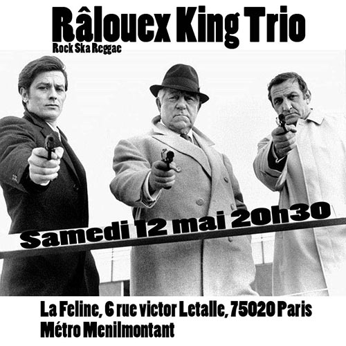 Râlouex King Trio à la Féline le 12 mai 2018 à Paris (75)