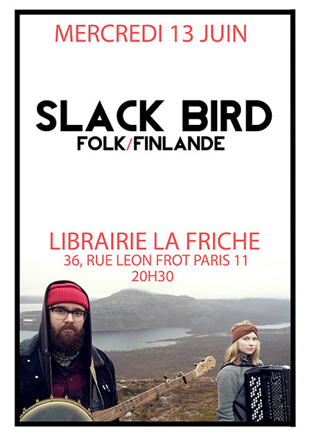 SLACK BIRD (FOLK/FINLANDE) À LA FRICHE le 13 juin 2018 à Paris (75)