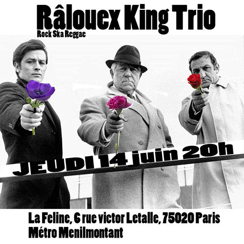 Râlouex King Trio à la Féline le 14 juin 2018 à Paris (75)