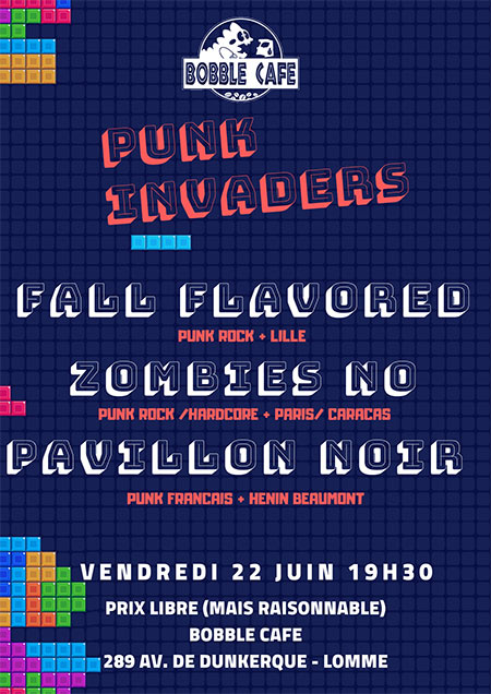 Punk Invaders : Fall Flavored | Zombies No | Pavillon Noir le 22 juin 2018 à Lille (59)