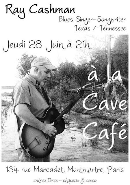 Ray Cashman - Blues prolo du Texas à la Cave Café le 28 juin 2018 à Paris (75)