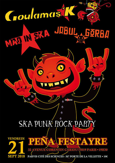 Ska Punk Rock Party : Goulamas'K, Jabul Gorba, Mad In Ska le 21 septembre 2018 à Paris (75)