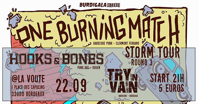 One Burning Match / Hooks & Bones / Try In Vain le 22 septembre 2018 à Bordeaux (33)