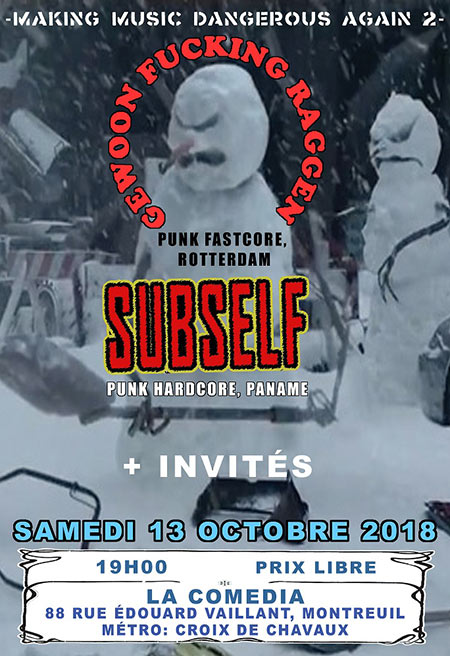 GEWOON FUCKING RAGGEN, SUBSELF à la Comédia le 13 octobre 2018 à Montreuil (93)