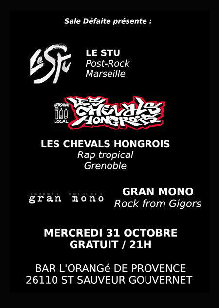 Rap'n'roll : Les Chevals Hongrois / Le Stu / Gran Mono le 31 octobre 2018 à Saint-Sauveur-Gouvernet (26)