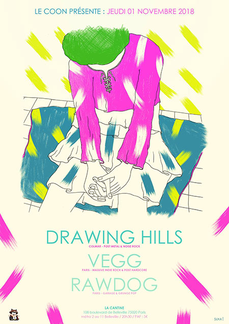 Drawing Hills + Vegg + RawDog le 01 novembre 2018 à Paris (75)