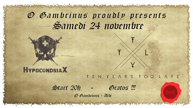 HxC Party // HypocondriaX + Ten Years Too Late au Ô Gambrinus le 24 novembre 2018 à Albi (81)