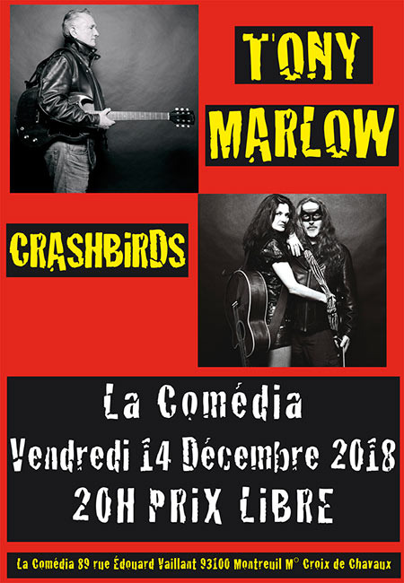 Tony Marlow - Crashbirds - La Comédia - 20H le 14 décembre 2018 à Montreuil (93)