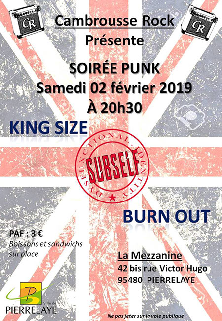 Soirée Punk avec King Size - Burn Out - Subself le 02 février 2019 à Pierrelaye (95)