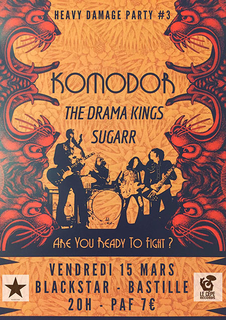 KOMODOR + THE DRAMA KINGS + SUGARR AU BLACK STAR le 15 mars 2019 à Paris (75)