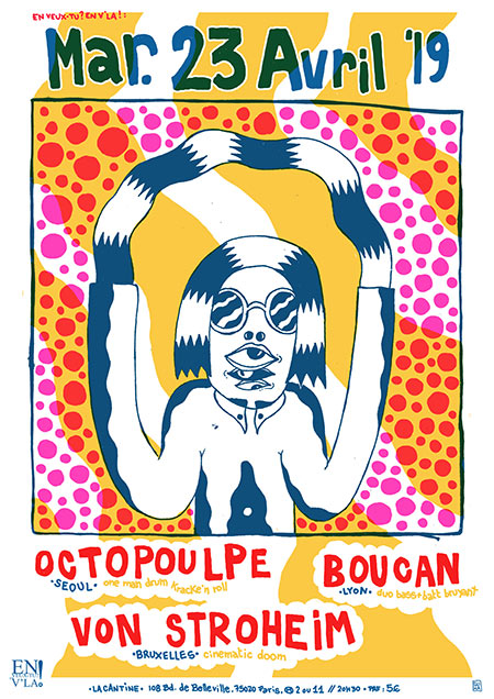 Octopoulpe + Boucan + Von Stroheim le 23 avril 2019 à Paris (75)
