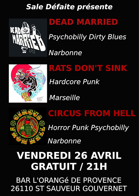 La Sale Défaite : Rats Don't Sink/Circus From Hell/Dead Married le 26 avril 2019 à Saint-Sauveur-Gouvernet (26)