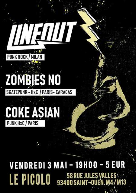 Lineout (IT) - Coke Asian (FR) - Zombies No (FR-VE) le 03 mai 2019 à Saint-Ouen (93)