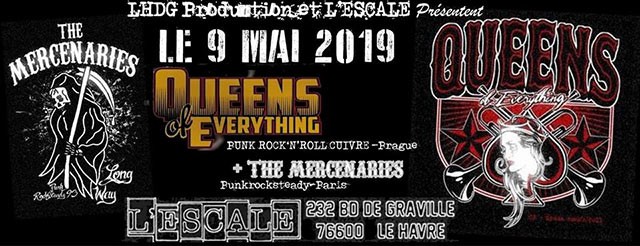 Queens of Everything // The Mercenaries le 09 mai 2019 à Le Havre (76)