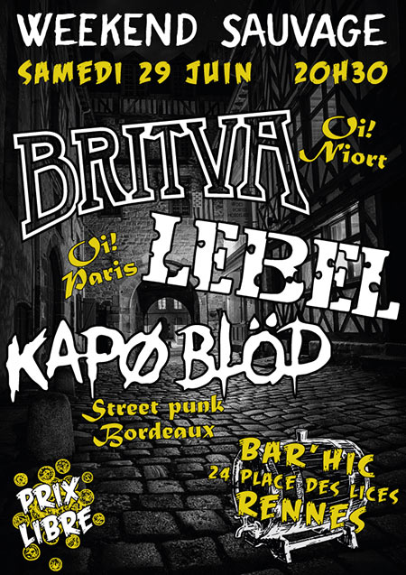 Concert Oi! StreetPunk : Britva, Lebel, Kapø Blöd AU BAR HIC le 29 juin 2019 à Rennes (35)