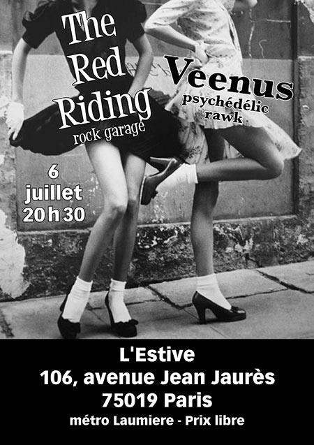Veenus & The Red Riding à l'Estive le 06 juillet 2019 à Paris (75)