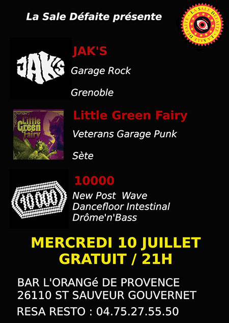 Concert Garage + After Wave : Little Green Fairy / Jak's / 10000 le 10 juillet 2019 à Saint-Sauveur-Gouvernet (26)