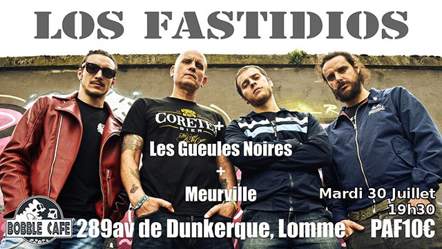 Los Fastidios + Les Gueules Noires + Meurville au Bobble Café le 30 juillet 2019 à Lille (59)