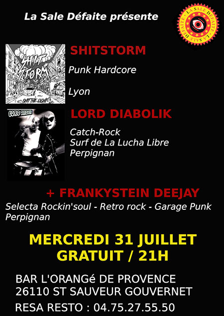Concert punk'n'roll : Lord Diabolik/Shitstorm/Frankystein DJ le 31 juillet 2019 à Saint-Sauveur-Gouvernet (26)