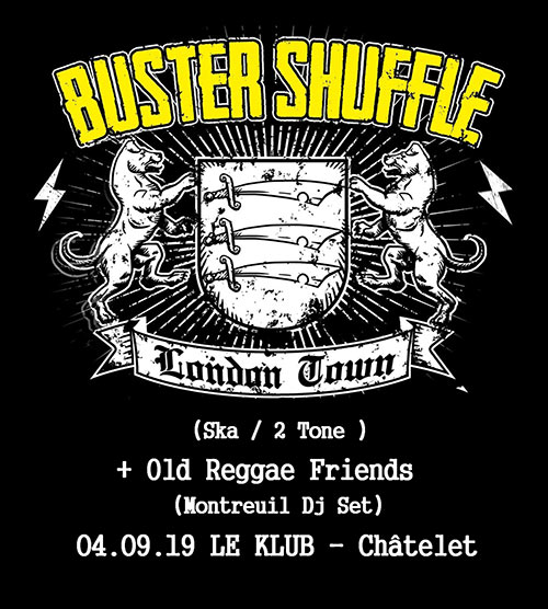 Buster Shuffle + Old Reggae Friends le 04 septembre 2019 à Paris (75)