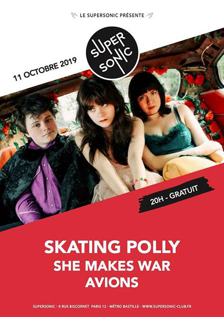 Skating Polly + She Makes War + Avions au Supersonic le 11 octobre 2019 à Paris (75)
