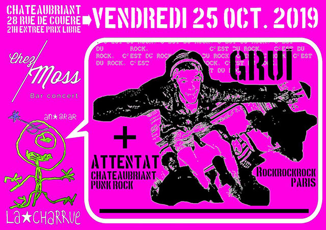 Gruï + Attentat Chez Moss le 25 octobre 2019 à Chateaubriant (44)