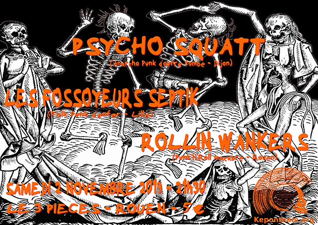 Concert Keponteam Psycho Squatt-Fossoyeurs Septik-Rollin Wankers le 02 novembre 2019 à Rouen (76)