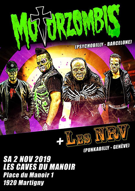 Motorzombis + Les NRV aux Caves du Manoir le 02 novembre 2019 à Martigny (CH)