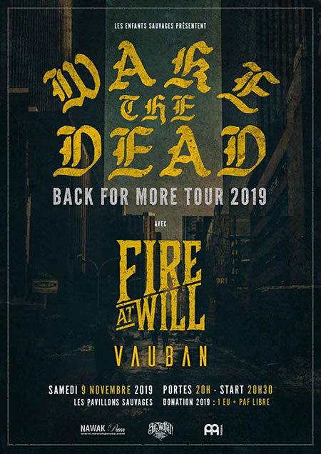 Wake The Dead + Fire At Will + Vauban aux Pavillons Sauvages le 09 novembre 2019 à Toulouse (31)