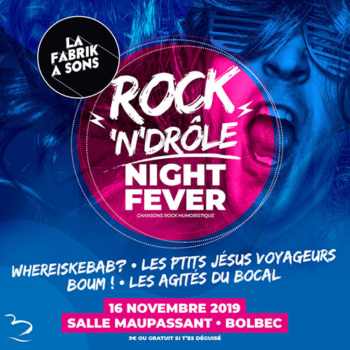 Rock'n'Drôle Party à la Fabrik à Sons le 16 novembre 2019 à Bolbec (76)