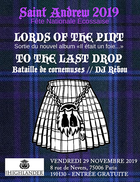 Saint Andrew : Lords Of The Pint, To The Last Drop et Cornemuse le 29 novembre 2019 à Paris (75)