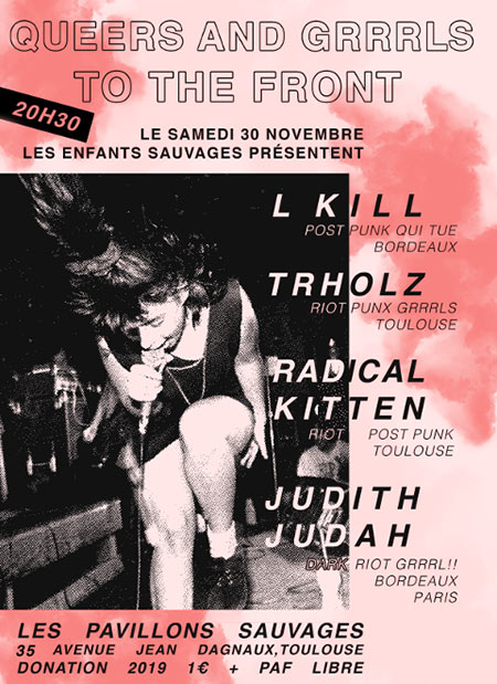 Queers And Grrrls To The Front aux Pavillons Sauvages le 30 novembre 2019 à Toulouse (31)