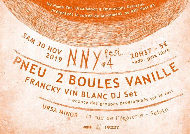 NNY Fest #4 - Pneu + Deux Boules Vanille @ Ursa Minor le 30 novembre 2019 à Saint-Etienne (42)