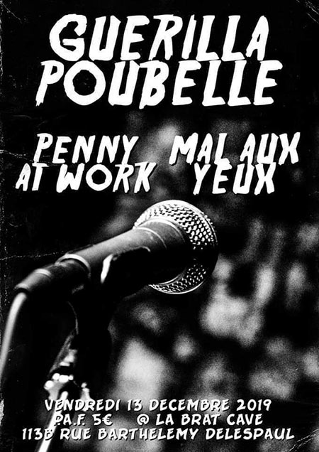 Guerilla Poubelle + Penny At Work + Mal Aux Yeux à la Brat Cave le 13 décembre 2019 à Lille (59)