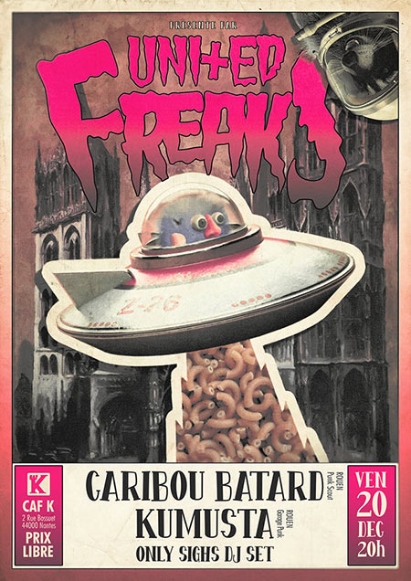 Freak Out Night #7 - Caribou Bâtard + Kumusta au CafK le 20 décembre 2019 à Nantes (44)
