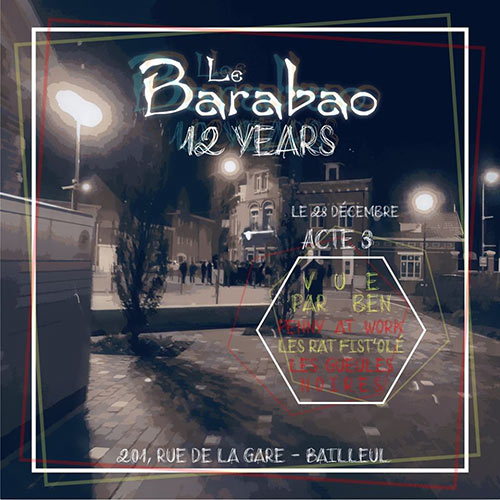 12 ans du Barabao - Acte 3 le 28 décembre 2019 à Bailleul (59)