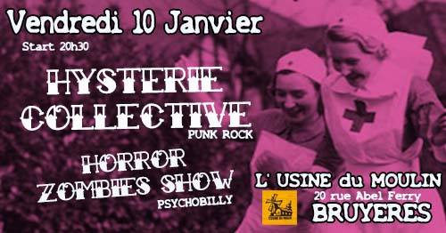 Hystérie Collective + Horror Zombies Show à l'Usine du Moulin le 10 janvier 2020 à Bruyères (88)