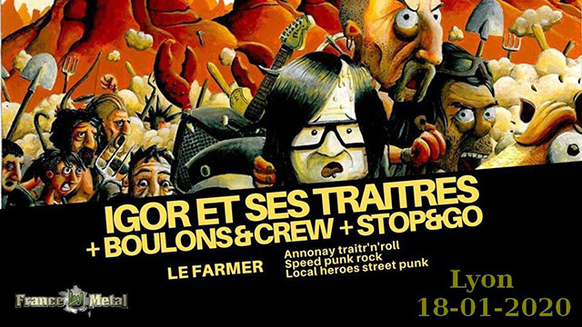 Igor et ses Traîtres + Boulons & Crew + Stop & Go au Farmer le 18 janvier 2020 à Lyon (69)