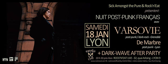 Nuit Post-Punk français : Varsovie + De Marbre au Rock n'Eat le 18 janvier 2020 à Lyon (69)