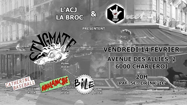Bile + Stygmate + Avalanche + Catherine Baseball à l'ACJ La Broc le 14 février 2020 à Charleroi (BE)