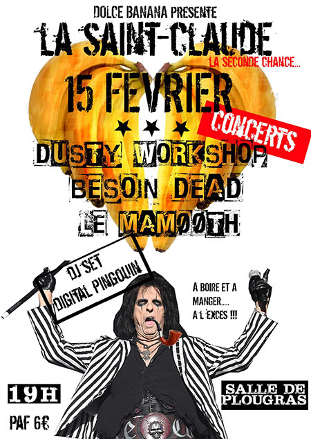 La Saint-Claude : Dusty Workshop + Besoin Dead + Le Mamøøth le 15 février 2020 à Plougras (22)