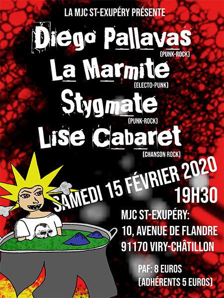 DIEGO PALLAVAS + LA MARMITE + STYGMATE + LISE CABARET le 15 février 2020 à Viry-Châtillon (91)