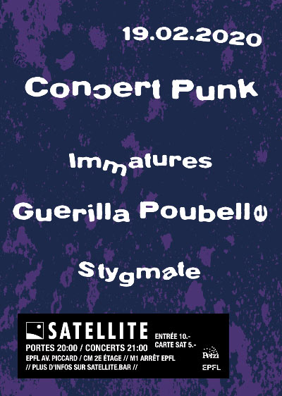 Guerilla Poubelle + Stygmate + Immatures au Satellite le 19 février 2020 à Lausanne (CH)