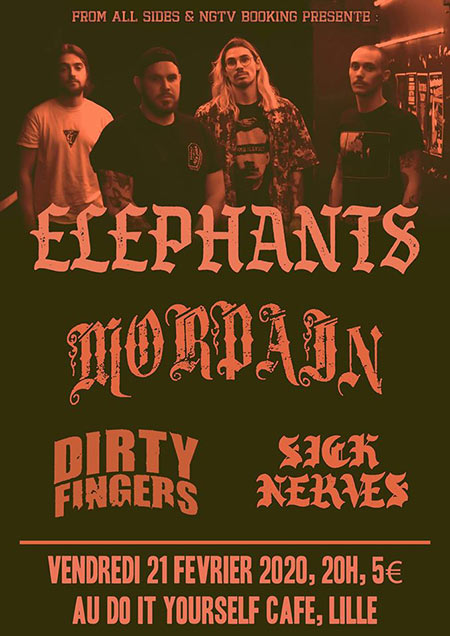 Elephants + Morpain + Dirty Fingers + Sick Nerves au DIY Café le 21 février 2020 à Lille (59)