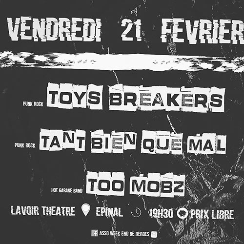 Toys Breakers + Tant Bien Que Mal + Too Mobz au Lavoir Théâtre le 21 février 2020 à Epinal (88)