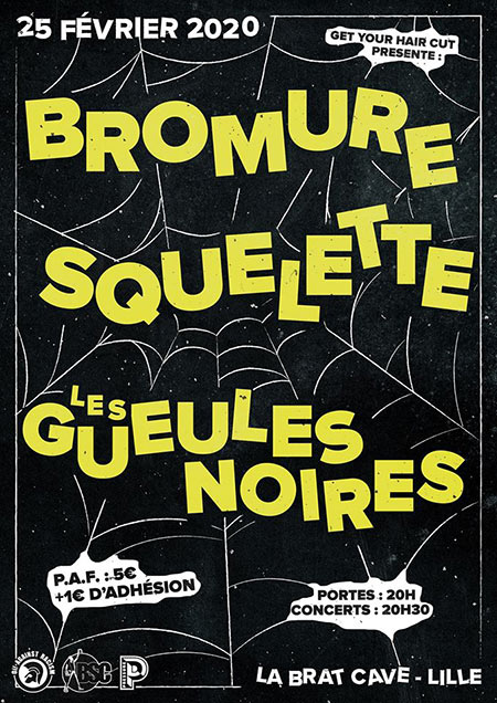 Bromure + Squelette + Les Gueules Noires à la Brat Cave le 25 février 2020 à Lille (59)
