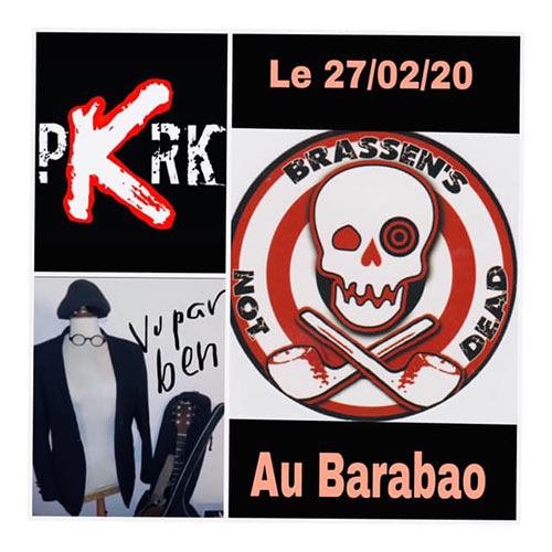 Brassen's Not Dead + PKRK + Vu par Ben au Barabao le 27 février 2020 à Bailleul (59)